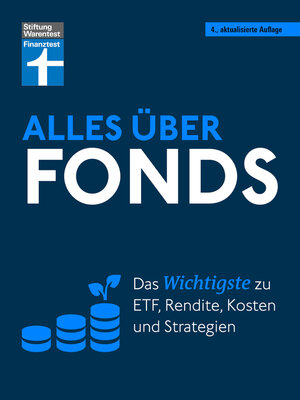 cover image of Alles über Fonds--Ihr Leitfaden zu Fonds und ETF, mit zahlreichen Tipps und speziellen Strategien für den maximalen Erfolg